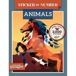 Sticker by Number Animals: Sticker Emporium -- Parragon Books